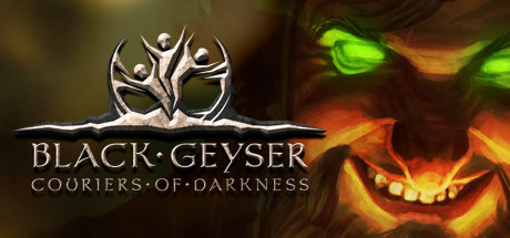 《黑色间歇泉：黑暗的信使 Black Geyser Couriers of Darkness》免安装v1.2.54简体中文绿色版