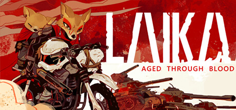 《莱卡：岁月之血 Laika Aged Through Blood》免安装绿色中文版