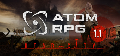 《核爆RPG：末日余生 ATOM RPG Post-apocalyptic indie game》免安装绿色中文版