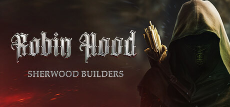 《罗宾汉：舍伍德建设者 Robin Hood - Builders Of Sherwood》免安装绿色中文版