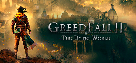 《贪婪之秋2：垂死世界 Greedfall II The Dying World Early Access》免安装绿色中文版